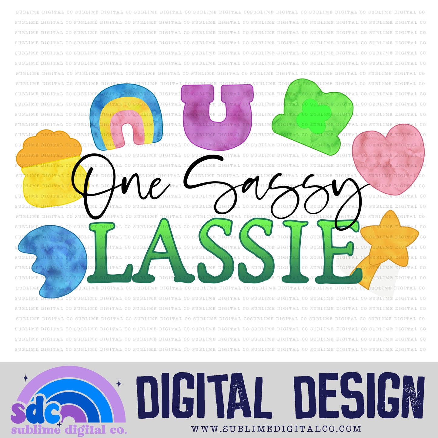 One Sassy Lassie • St Patrick's Day• Instant Download • Sublimation Design