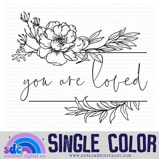 You Are Loved • Mental Health Awareness • Instant Download • Sublimation Design