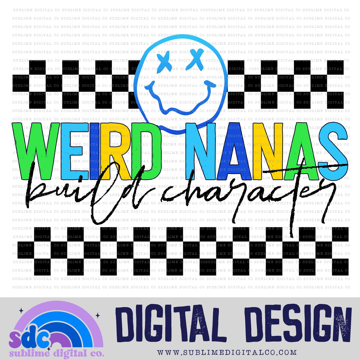 Weird Nanas Build Character - Blue/Green • Mama • Instant Download • Sublimation Design