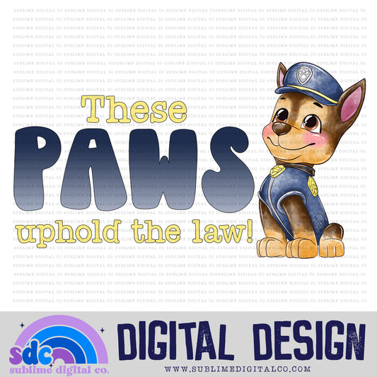 Uphold the Law • Hero Dogs • Instant Download • Sublimation Design