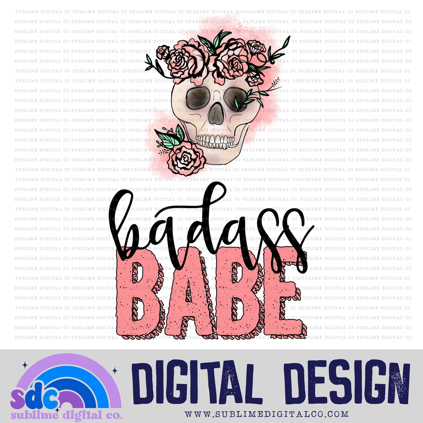 Badass Babe • Instant Download • Sublimation Design