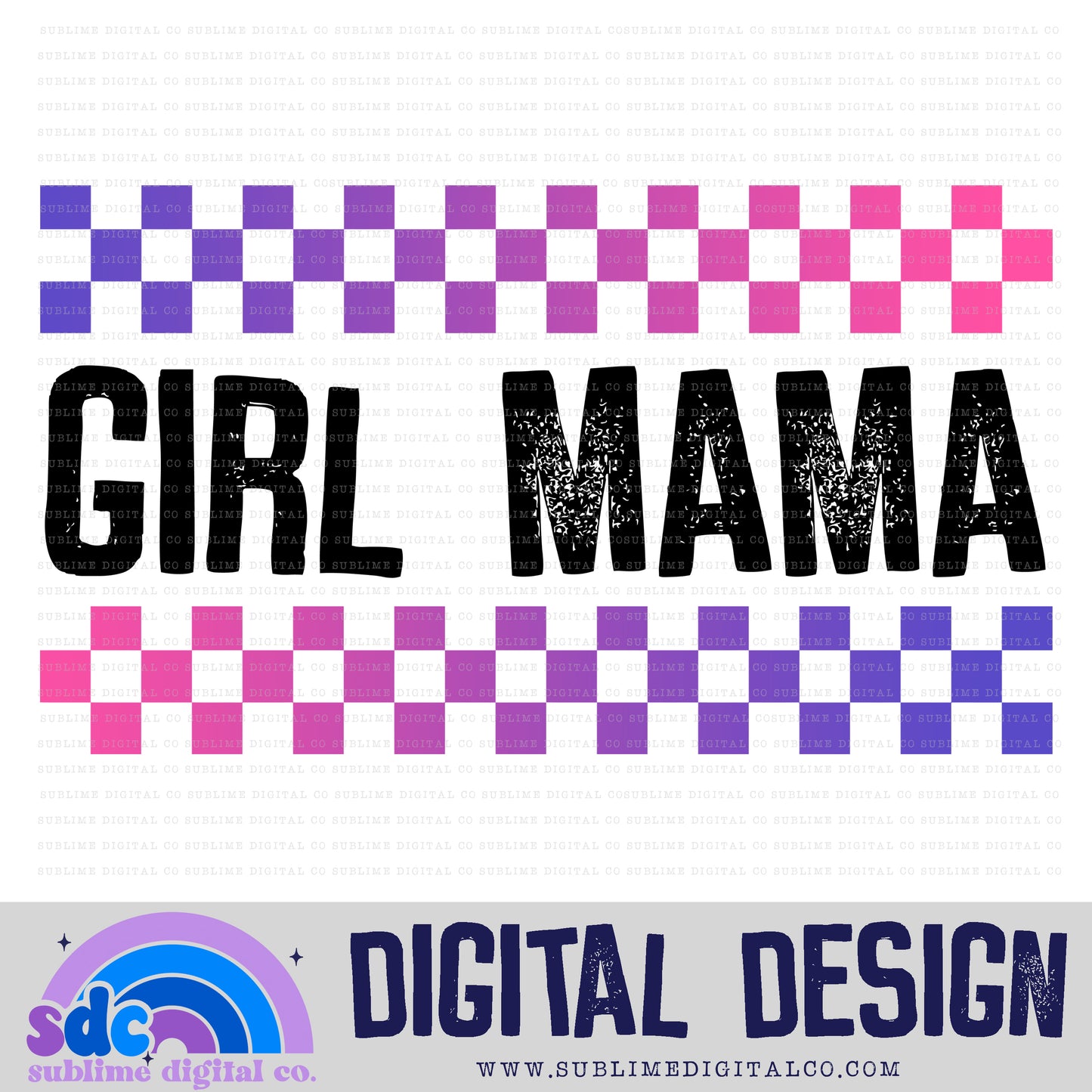 Girl Mama - Checkerboard • Mama • Instant Download • Sublimation Design