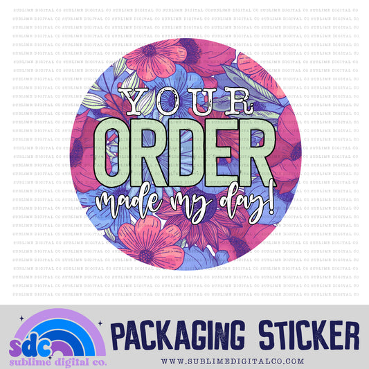 Your Order Made My Day - Muted Red Blue Floral | Print + Cut | Small Business Stickers | Digital Download | PNG File