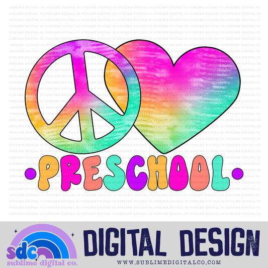 Peace Love Preschool • School • Instant Download • Sublimation Design