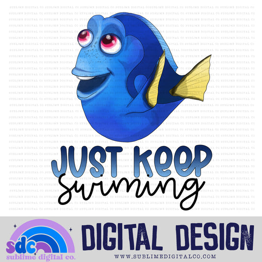 Keep Swimming • Sea Life • Instant Download • Sublimation Design