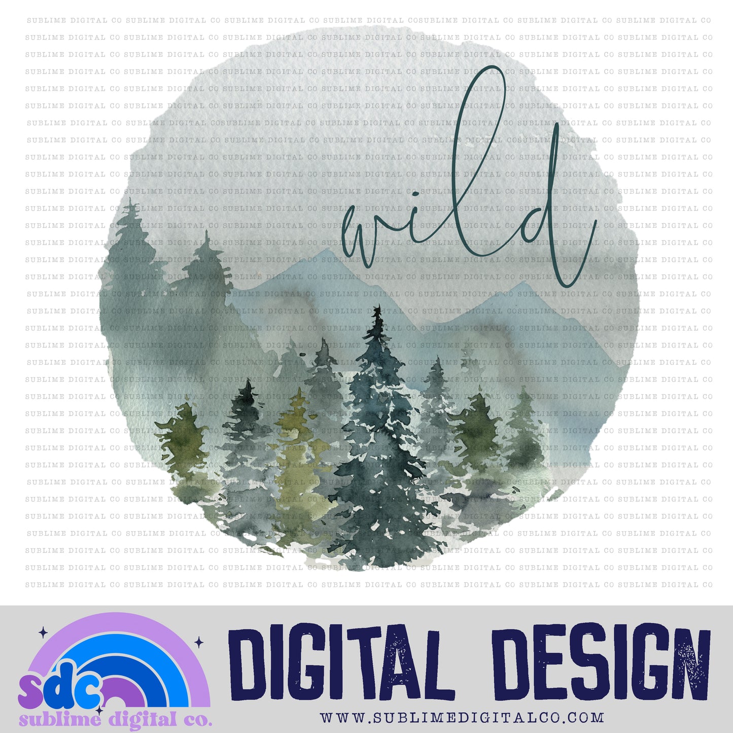 Wild • Instant Download • Sublimation Design