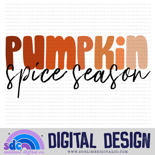 Pumpkin Spice Season • Fall • Instant Download • Sublimation Design