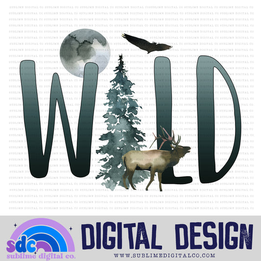 Wild • Instant Download • Sublimation Design