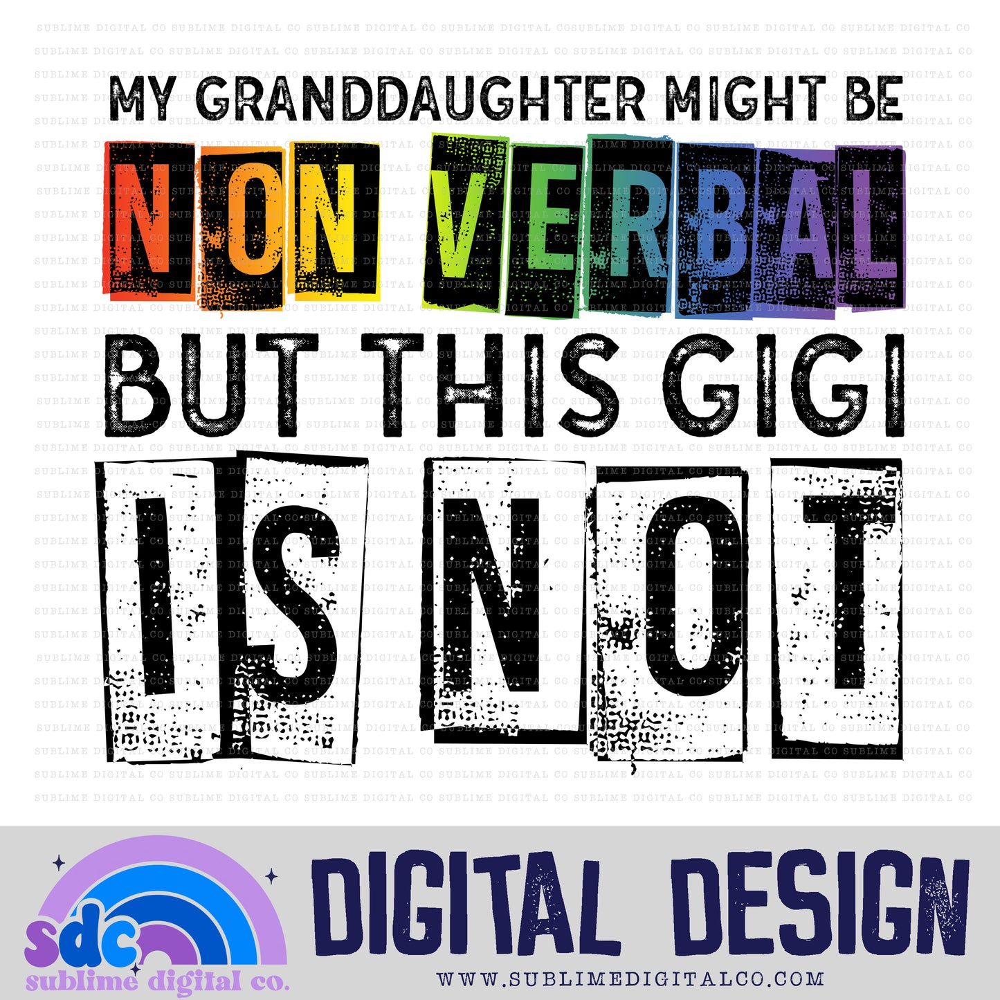 Nonverbal - Granddaughter/Gigi • Neurodivergent • Instant Download • Sublimation Design