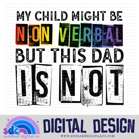 Nonverbal - Child/Dad • Neurodivergent • Instant Download • Sublimation Design