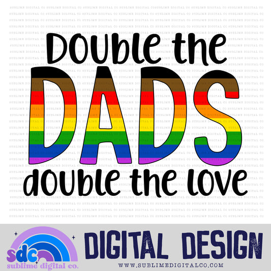 Double the Dads • Pride • Instant Download • Sublimation Design