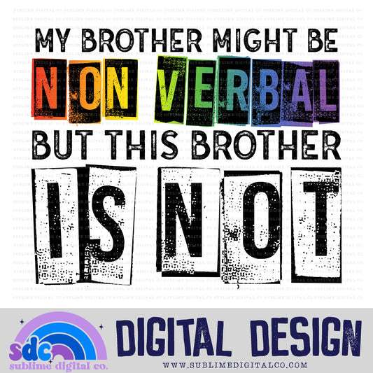 Nonverbal - Brother/Brother • Neurodivergent • Instant Download • Sublimation Design