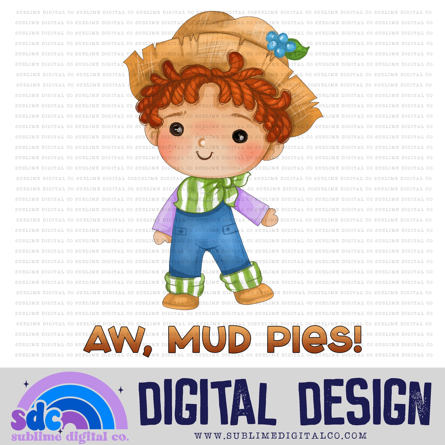 Aw, Mud Pies • Strawberry Girl • Instant Download • Sublimation Design