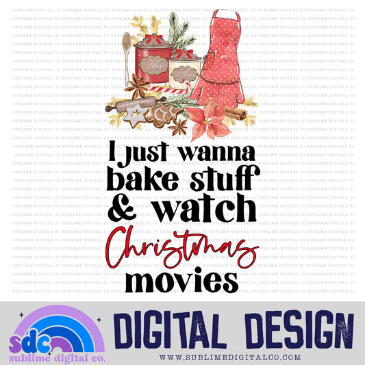 Bake Stuff + Watch Christmas Movies • Christmas • Instant Download • Sublimation Design