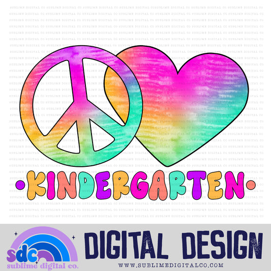 Peace Love Kindergarten • School • Instant Download • Sublimation Design