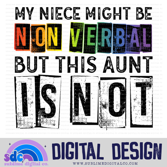 Nonverbal - Niece/Aunt • Neurodivergent • Instant Download • Sublimation Design