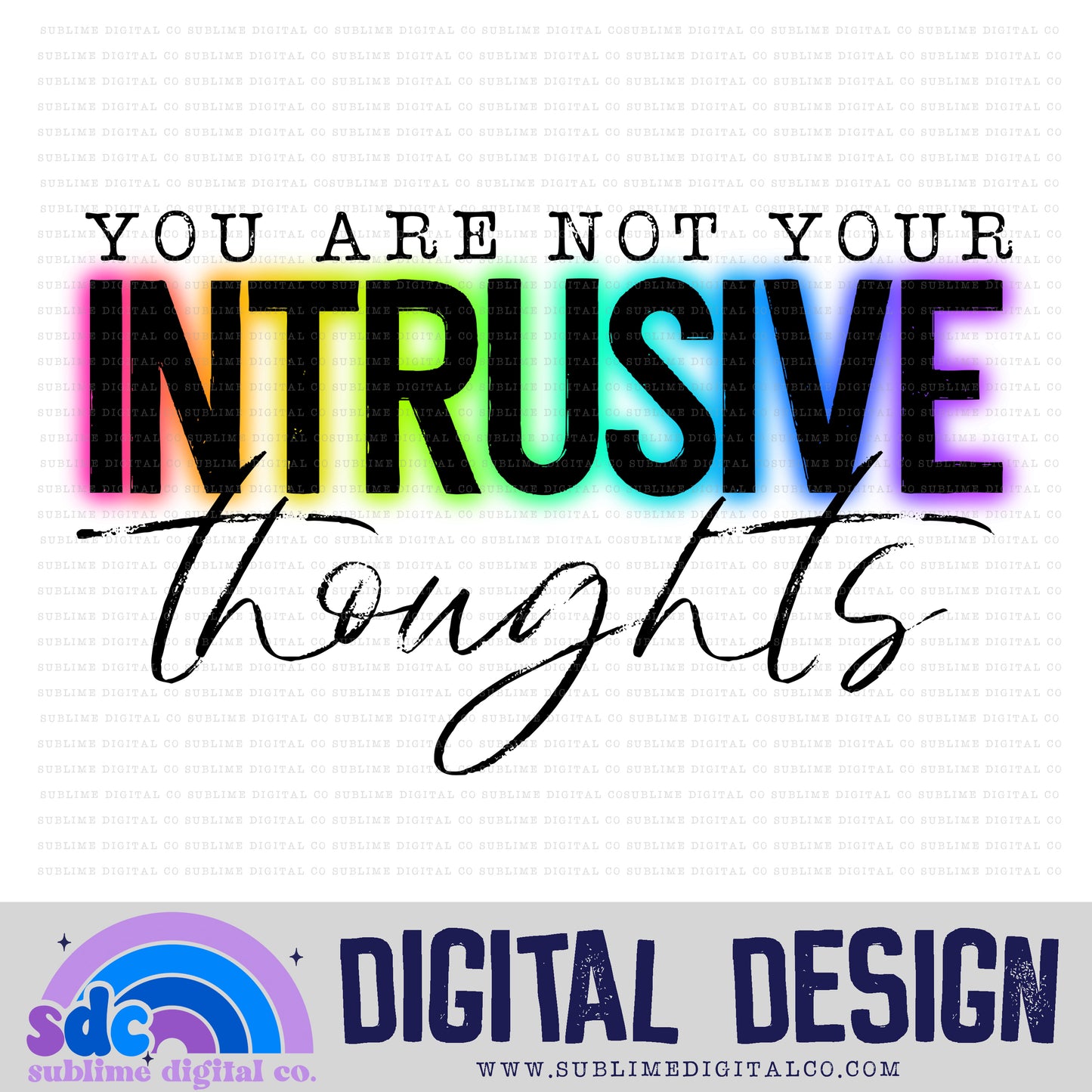 Intrusive Thoughts • Mental Health Awareness • Instant Download • Sublimation Design