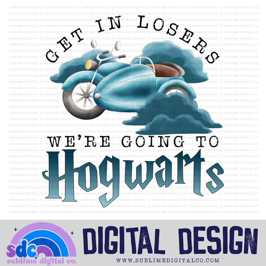 Get in Losers - Motor Bike • Wizards • Instant Download • Sublimation Design