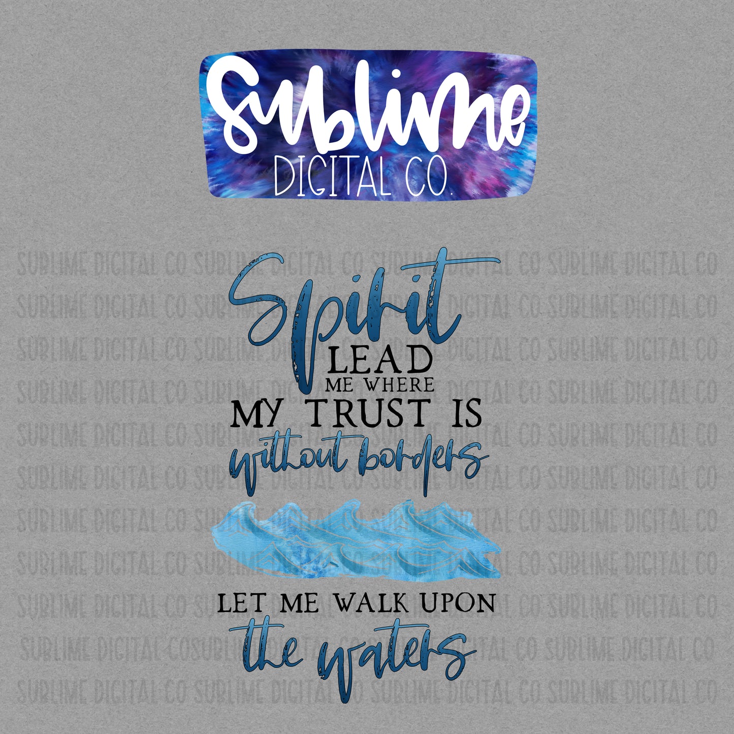 Spirit Lead Me • Instant Download • Sublimation Design