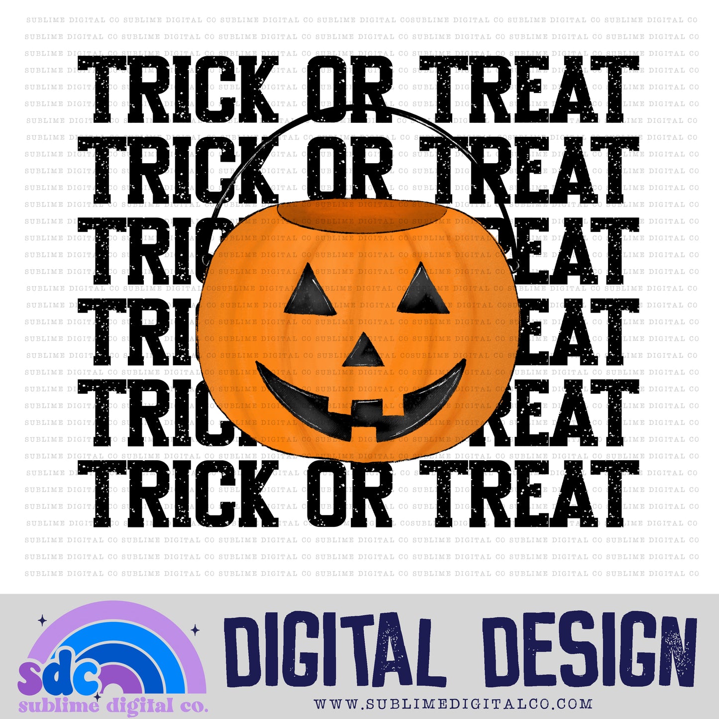 Trick or Treat - Orange • Halloween • Instant Download • Sublimation Design