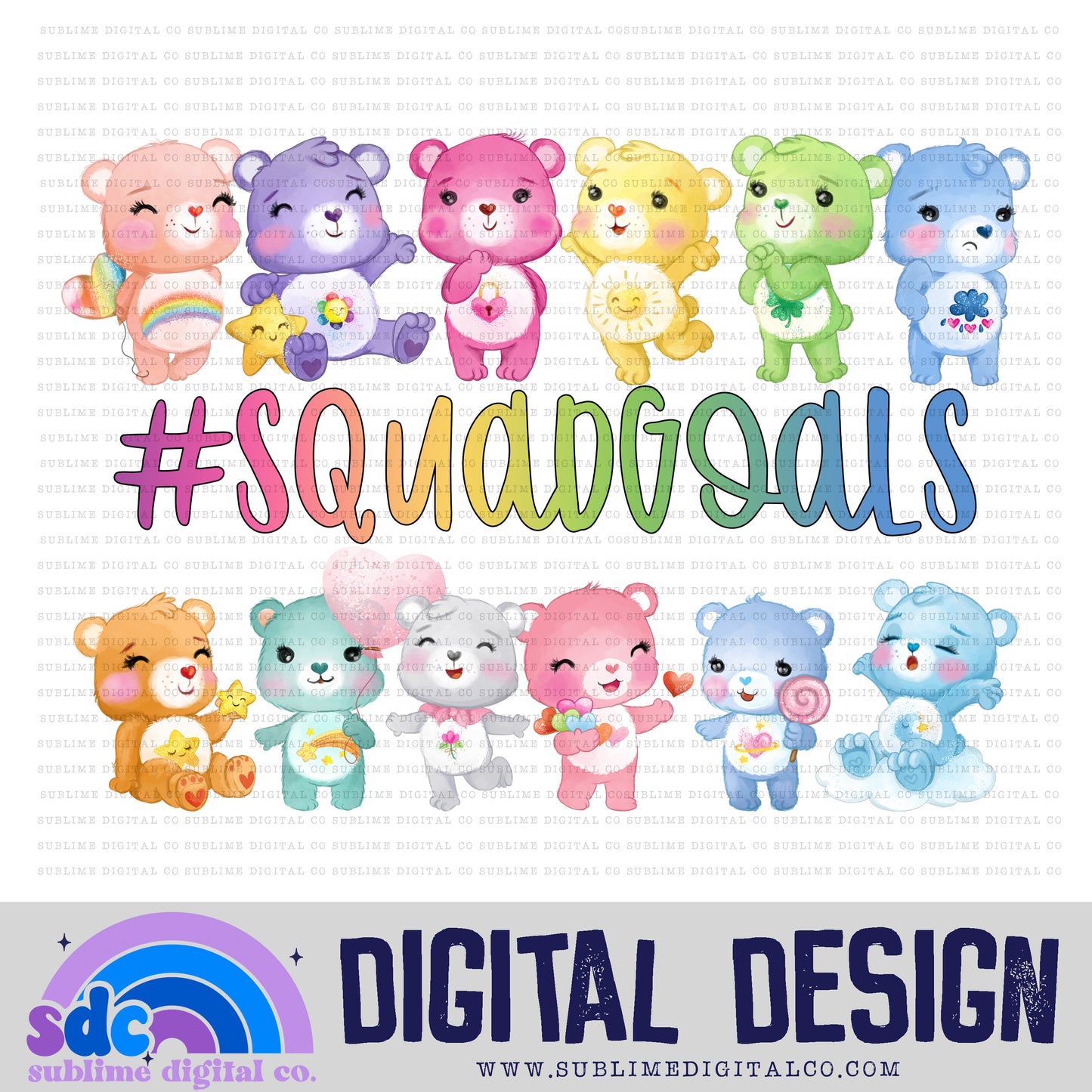 Squad Goals • Rainbow Bears • Instant Download • Sublimation Design