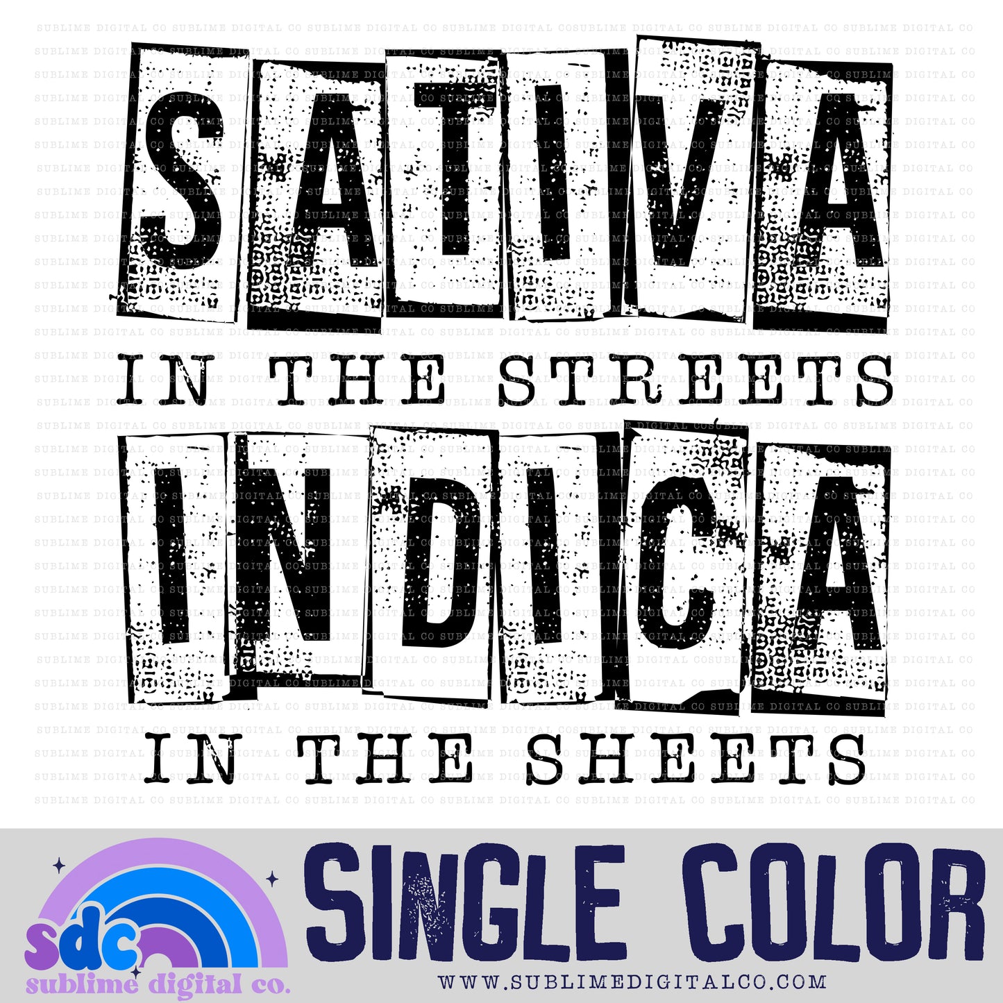 In the Streets • Single Color • 420 • Instant Download • Sublimation Design
