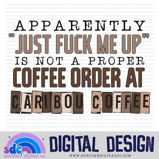Just Fuck Me Up - CC • Coffee • Instant Download • Sublimation Design