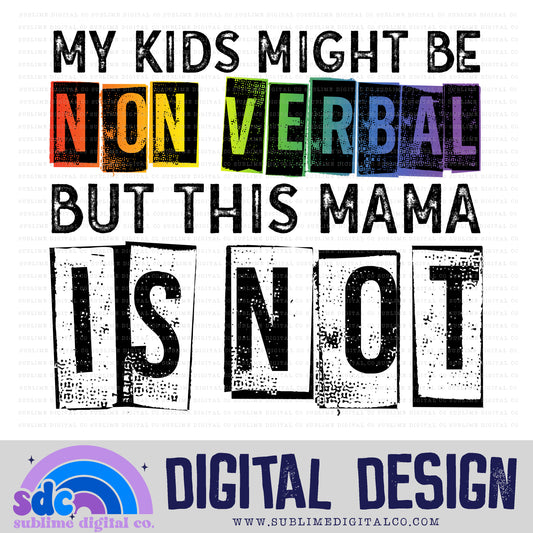 Nonverbal - Kids/Mama • Neurodivergent • Instant Download • Sublimation Design
