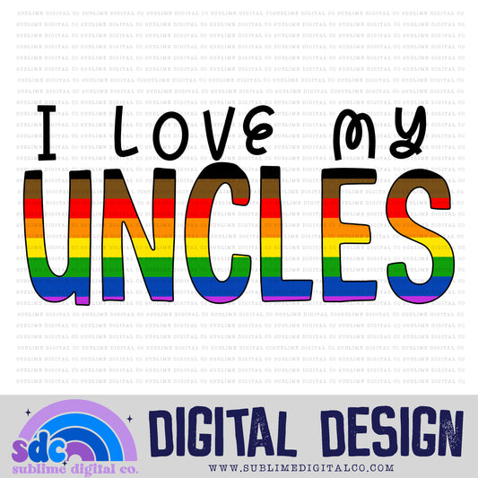 I Love My Uncles • Pride • Instant Download • Sublimation Design