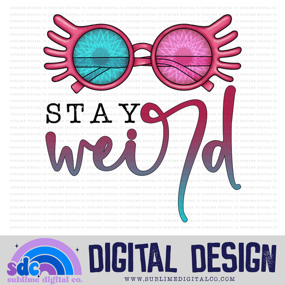 Stay Weird • Wizard • Instant Download • Sublimation Design