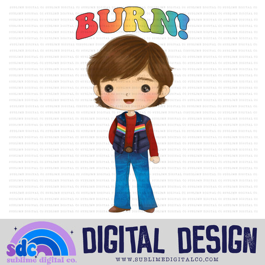 Burn! • Retro Gang • Instant Download • Sublimation Design