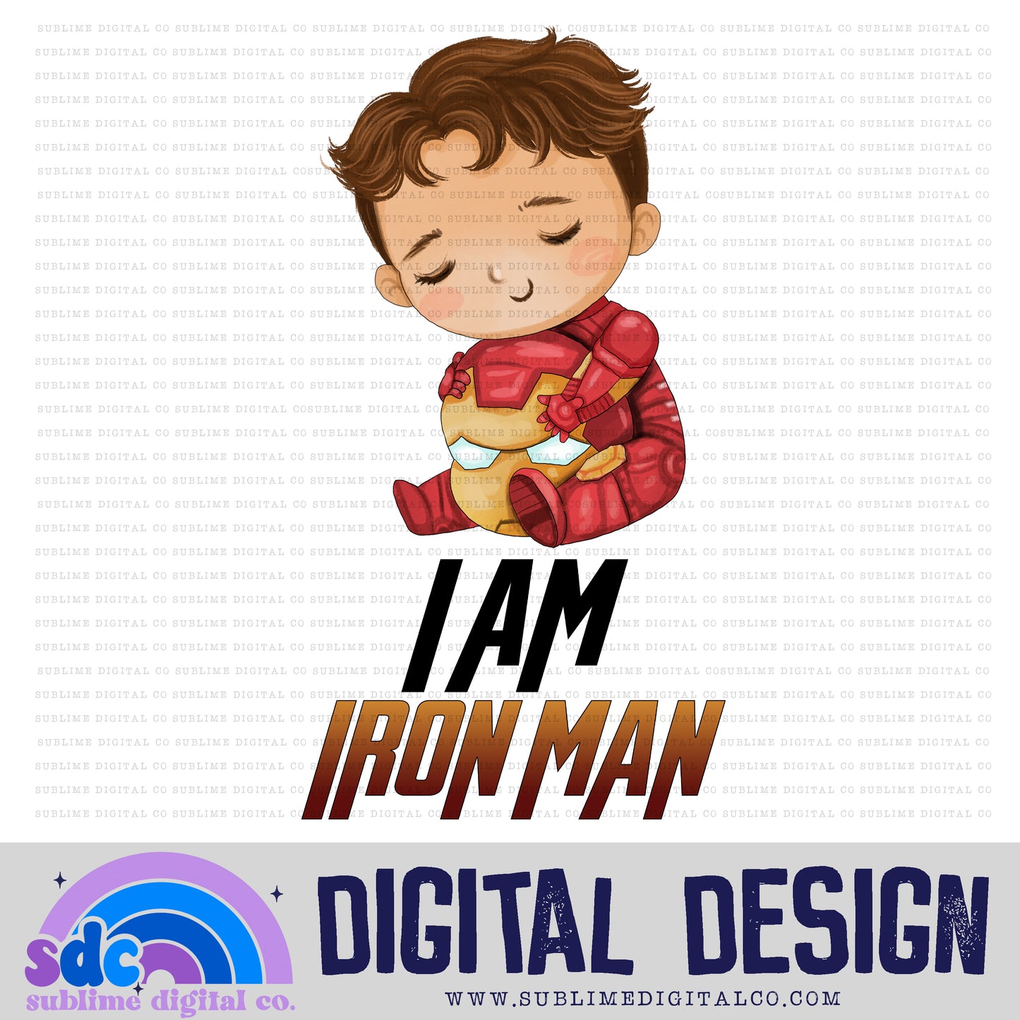 I Am • Baby Heroes • Instant Download • Sublimation Design