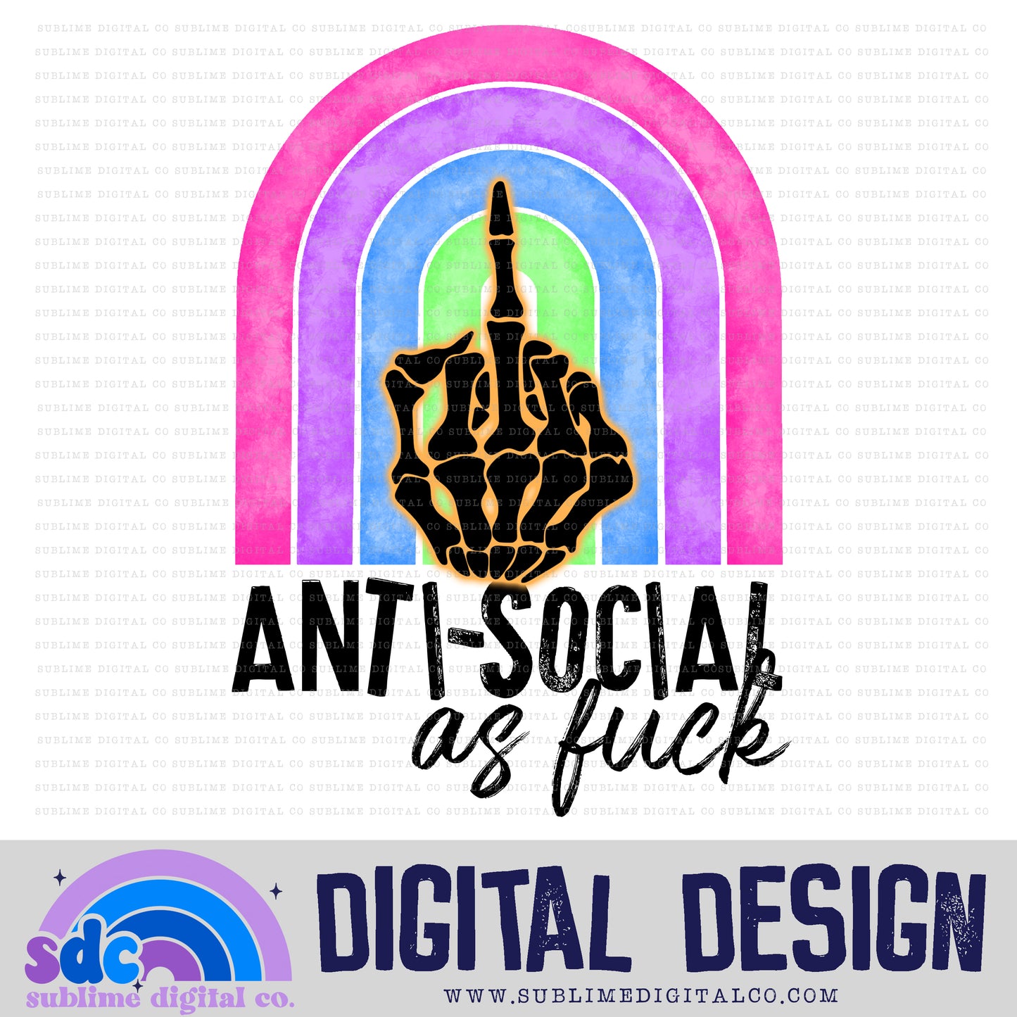 Anti-Social AF • Snarky • Instant Download • Sublimation Design