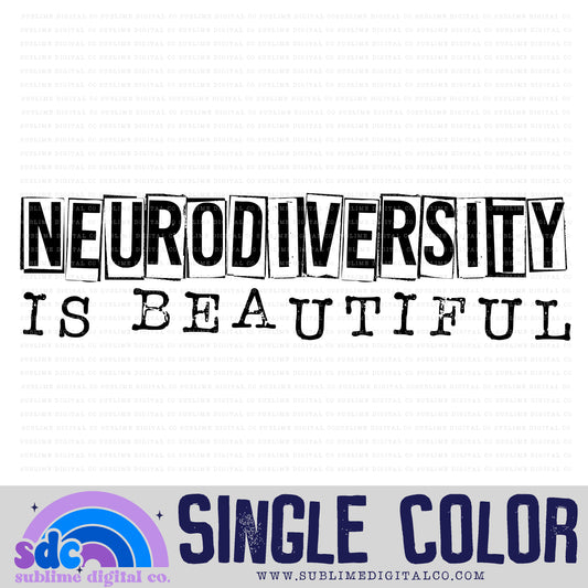 Neurodiversity is Beautiful • Single Color • Neurodivergent • Instant Download • Sublimation Design