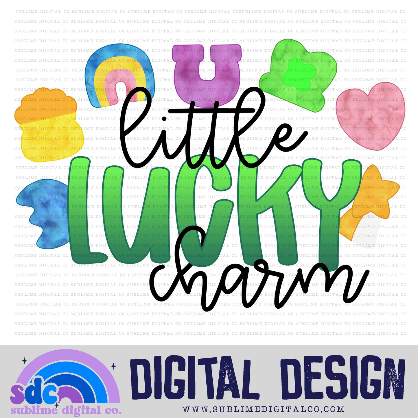 Little Lucky Charm • St Patrick's Day• Instant Download • Sublimation Design