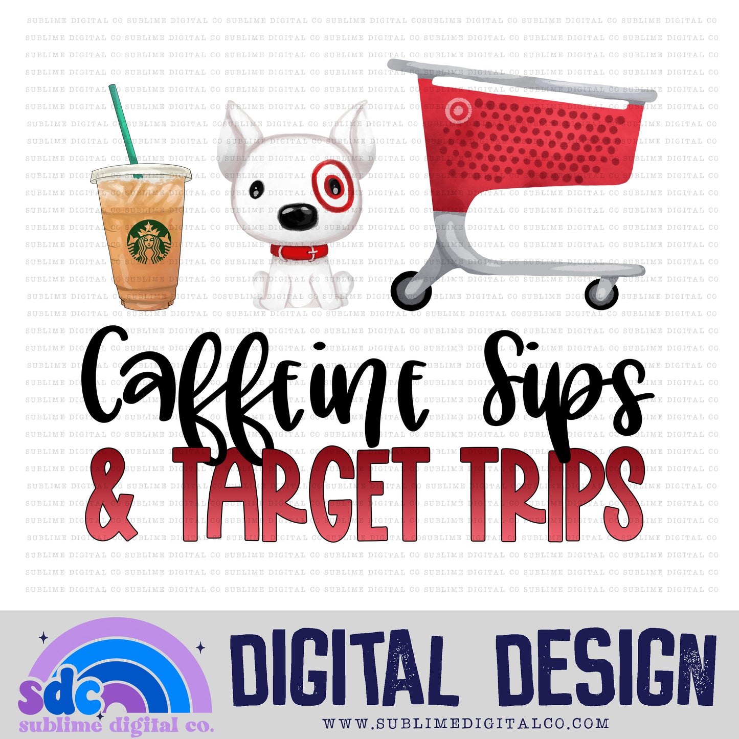 Caffeine Sips & Shopping Trips -Iced Coffee • Shopping • Instant Download • Sublimation Design