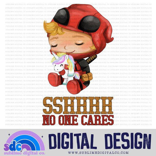 No One Cares • Baby Heroes • Instant Download • Sublimation Design