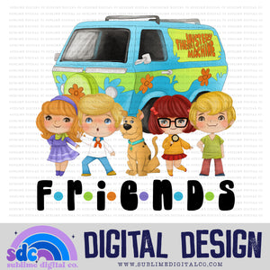 Friends • Mystery Gang • Instant Download • Sublimation Design