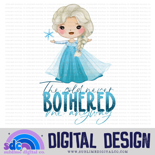 Never Bothered Me • Instant Download • Sublimation Design