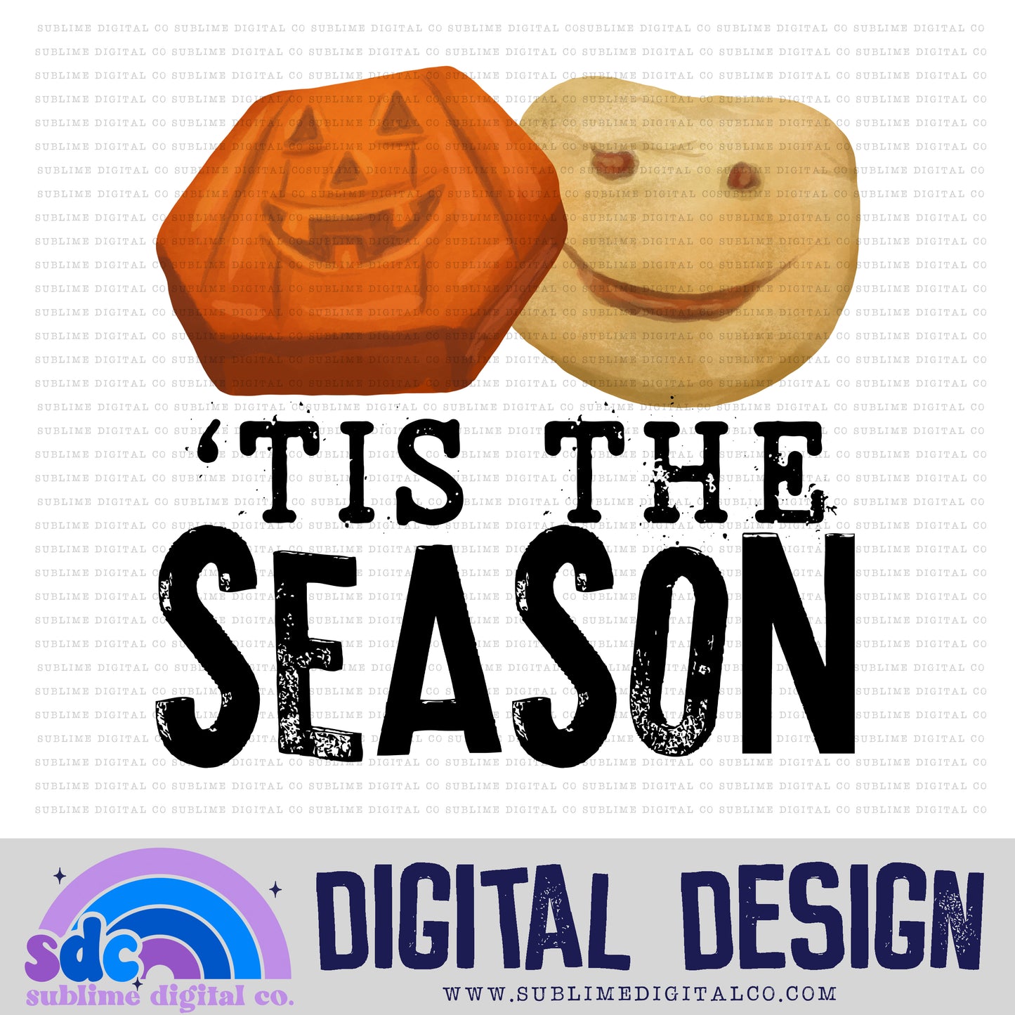 Tis the Season • Halloween • Instant Download • Sublimation Design