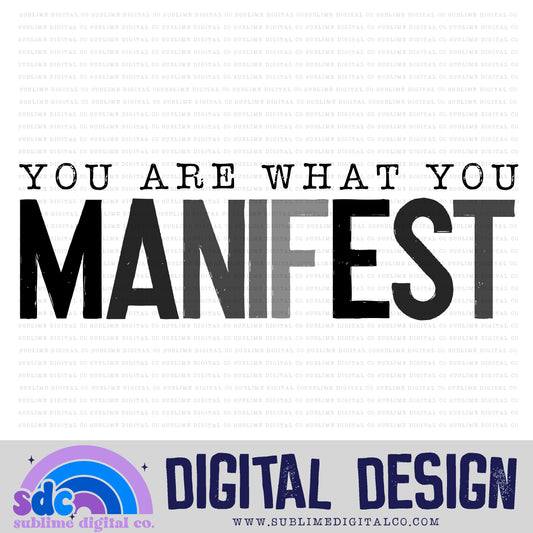 You Are What You Manifest • Witchy • Instant Download • Sublimation Design