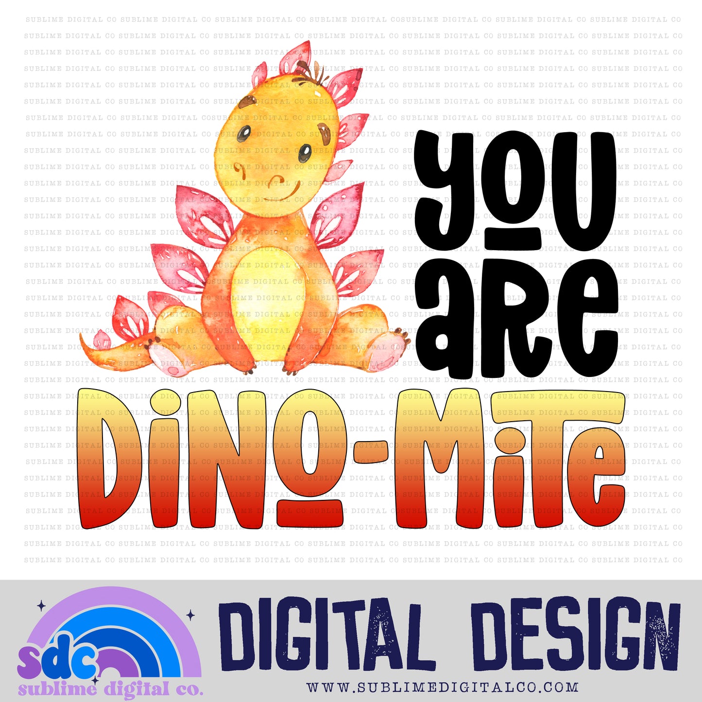 Dino-Mite • Instant Download • Sublimation Design