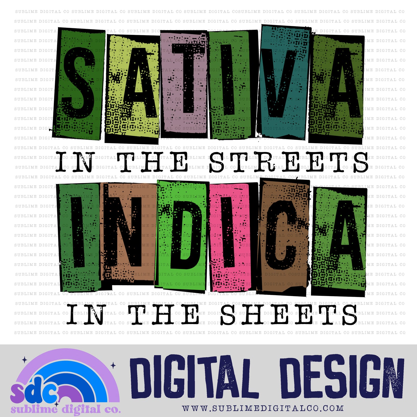 In the Streets • 420 • Instant Download • Sublimation Design