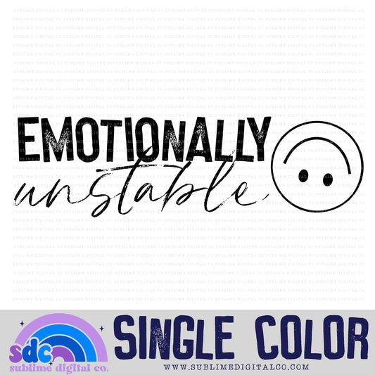 Emotionally Unstable • Single Color • Mental Health Awareness • Instant Download • Sublimation Design