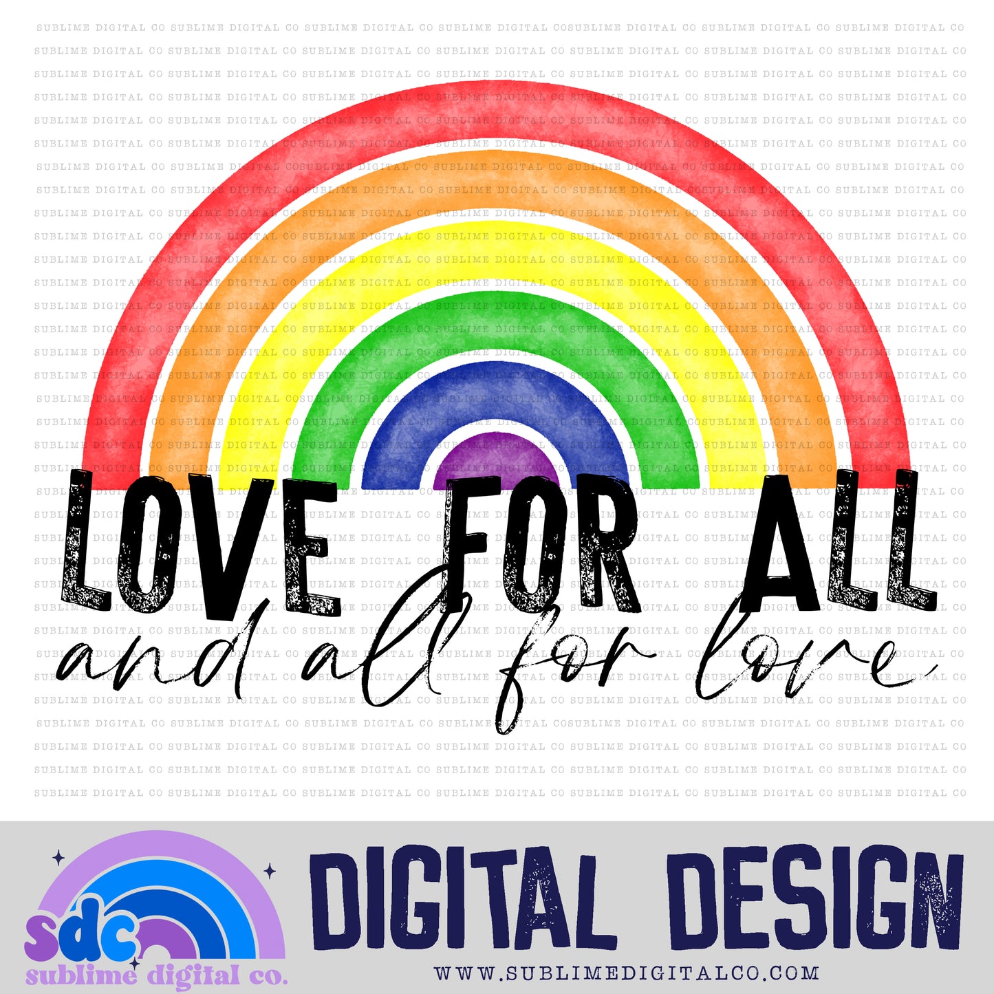 Love for All • Pride • Instant Download • Sublimation Design