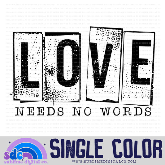 Love Needs No Words • Single Color • Neurodivergent • Instant Download • Sublimation Design