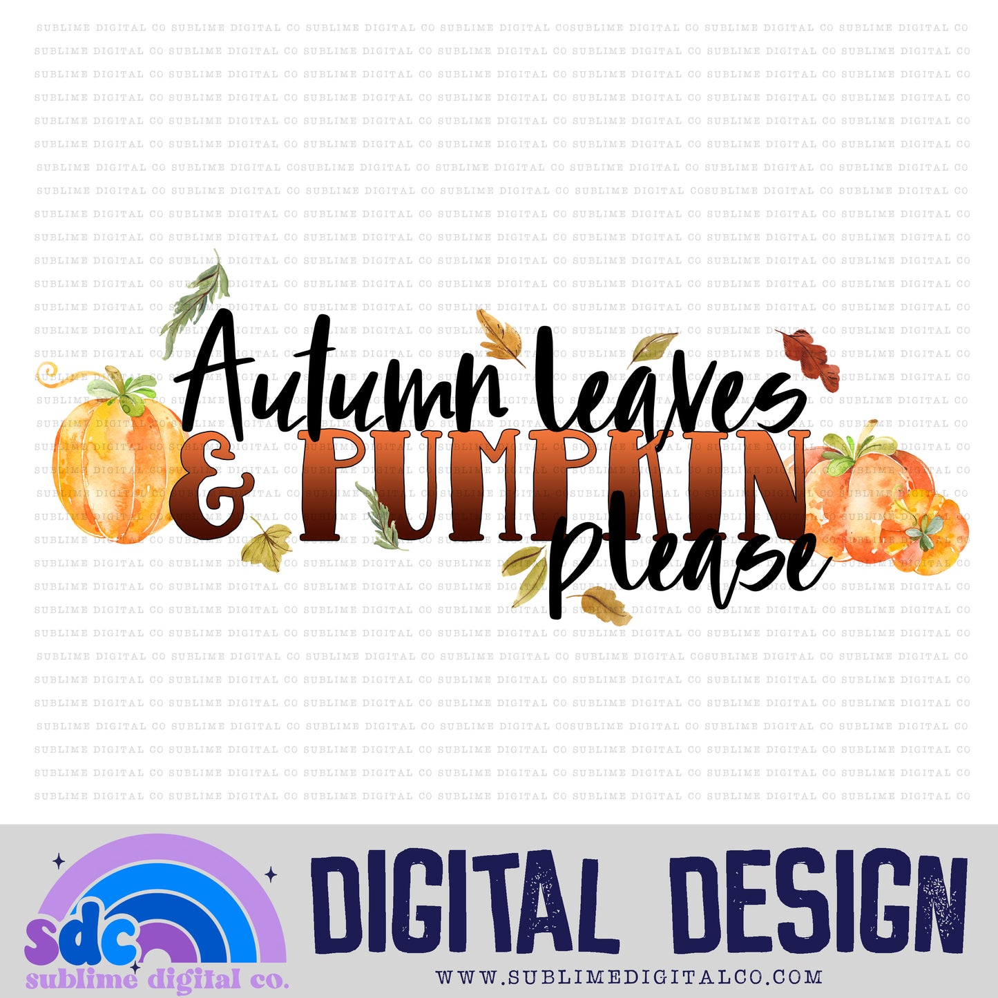 Autumn Leaves • Instant Download • Sublimation Design