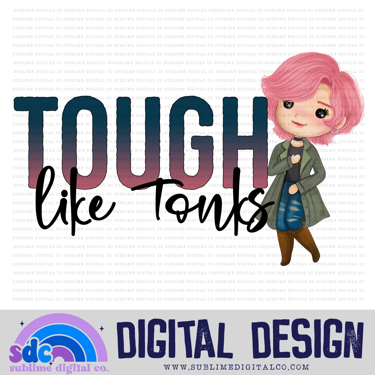 Tough like Tonks • Wizard • Instant Download • Sublimation Design