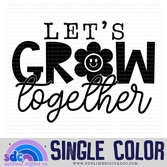 Let's Grow Together • Single Color • Neurodivergent • Instant Download • Sublimation Design