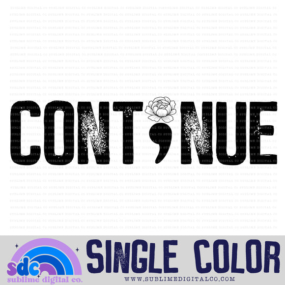 Cont;nue • Single Color • Mental Health Awareness • Instant Download • Sublimation Design